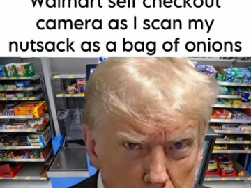 DJT Staring Directly Into the Walmart Self Checkout as he Scans His Nutsack as a Bag of Onions