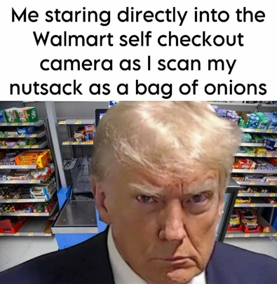DJT Staring Directly Into the Walmart Self Checkout as he Scans His Nutsack as a Bag of Onions