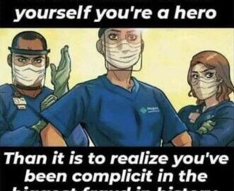 Doctors and Nurses Easy to be a Hero, Hard To Admit Complicit