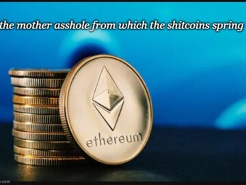 Ethereum, The Mother Asshole