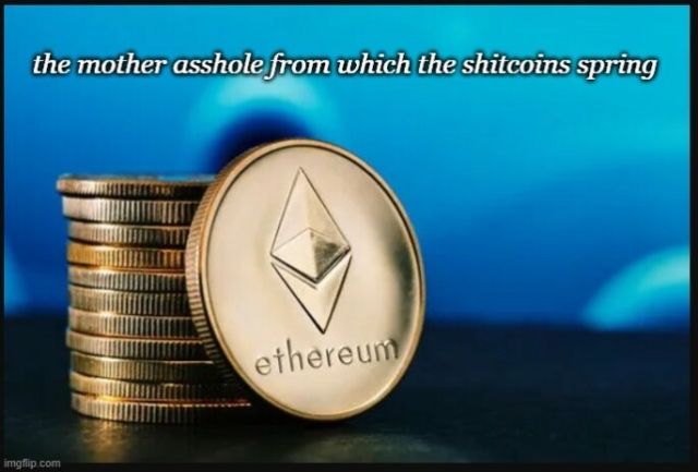 Ethereum, The Mother Asshole